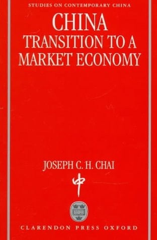 China: Transition to a Market Economy (Studies on Contemporary China)