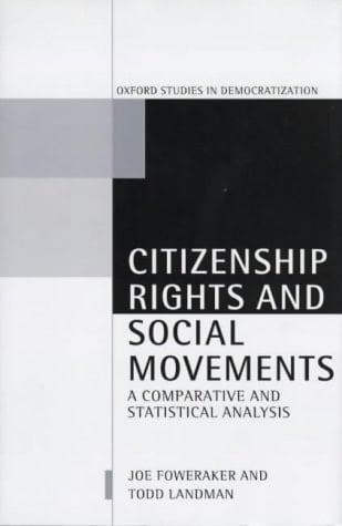 Citizenship Rights and Social Movements: A Comparative and Statistical Analysis (Oxford Studies in Democratization)