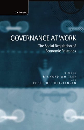 Governance at Work: The Social Regulation of Economic Relations