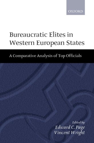 Bureaucratic Élites in Western European States: A Comparative Analysis of Top Officials