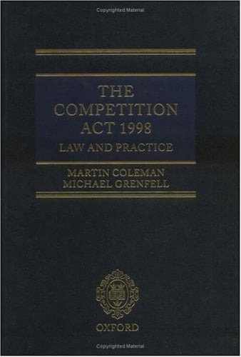 The Competition Act 1998: Law and Practice: Main Work and Second Supplement (The Competition Act Series)