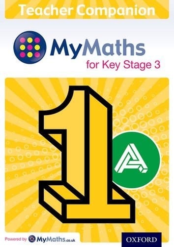 MyMaths for Key Stage 3: Teacher Companion 1A (MyMaths for Key Stage 3)