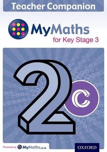 MyMaths for Key Stage 3: Teacher Companion 2C (MyMaths for Key Stage 3)