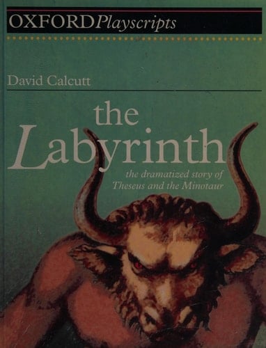 The Labyrinth: Play (Oxford Playscripts)
