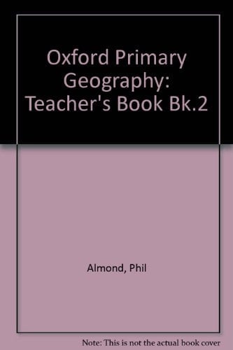 Oxford Primary Geography: Teacher's Book Bk.2