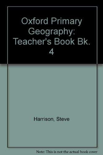 Oxford Primary Geography: Teacher's Book 4