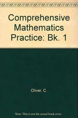 Comprehensive Mathematics Practice: Book 1