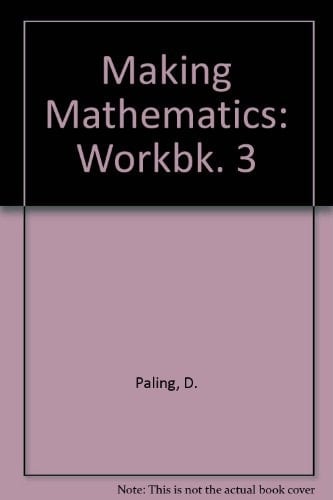 Making Mathematics: Work Books: Workbook 3