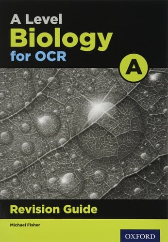 A Level Biology For OCR Revision Guide