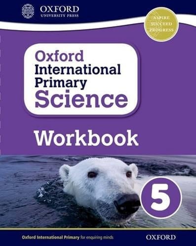 Oxford International Primary Science Workbook 5 (OP PRIMARY SUPPLEMENTARY COURSES)