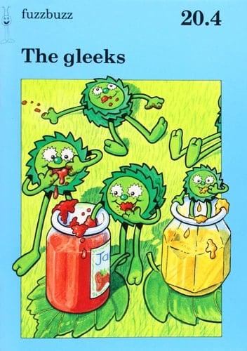 Fuzzbuzz: Level 3A Storybooks: the Gleeks