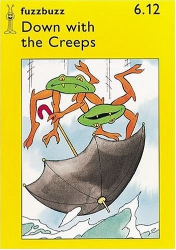Fuzzbuzz: Level 1B Storybooks: Down with the Creeps