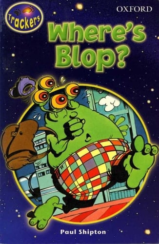 Trackers: Bear Tracks: Space School Stories: Book 3: Where's Blop?