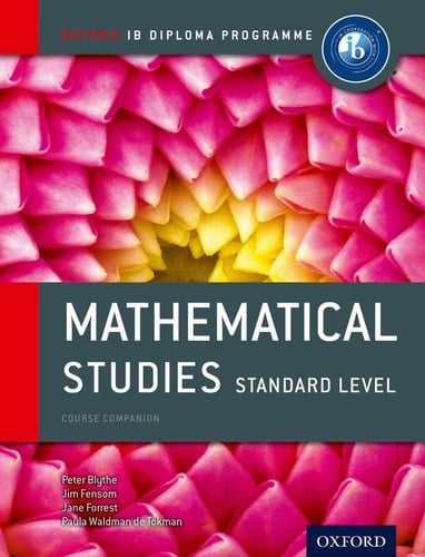 IB Mathematical Studies Standard Level Course Book: Oxford IB Diploma Program