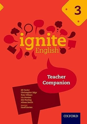 Ignite English: Teacher Companion 3 [Paperback] Jill Carter, Christopher Edge, Peter Ellison