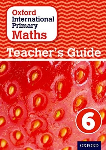 Oxford International Primary Maths Stage 6: Age 10-11 Teacher's Guide 6
