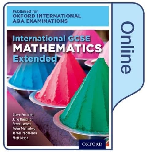 International GCSE Mathematics Extended Level for Oxford International AQA Examinations: Online Textbook