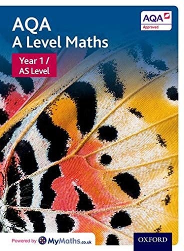 AQA A Level Maths: Year 1 / AS Student Book