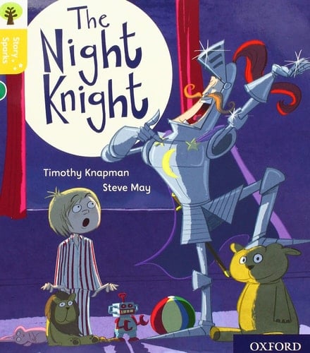 Oxford Reading Tree Story Sparks: Oxford Level 5: The Night Knight