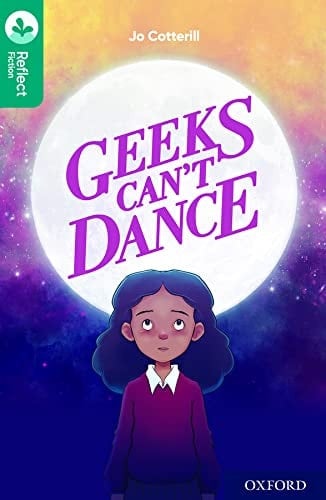 Oxford Reading Tree TreeTops Reflect: Oxford Level 16: Geeks Can't Dance