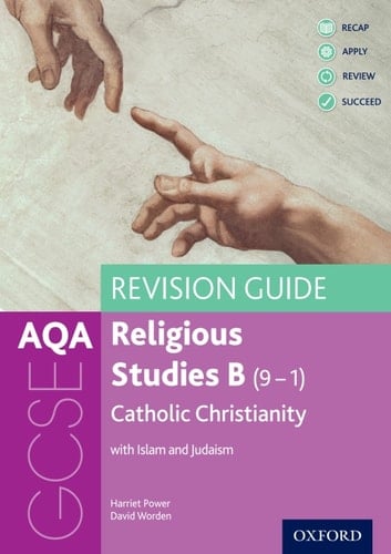 AQA GCSE Religious Studies B (9-1): Catholic Christianity with Islam and Judaism Revision Guide (GCSE Religious Studies for AQA)