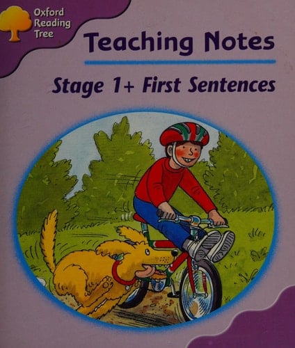 Oxford Reading Tree: Stage 1+: First Sentences: Teaching Notes