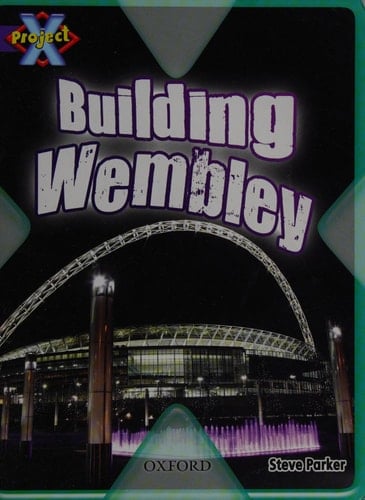Project X: Buildings: Building Wembley