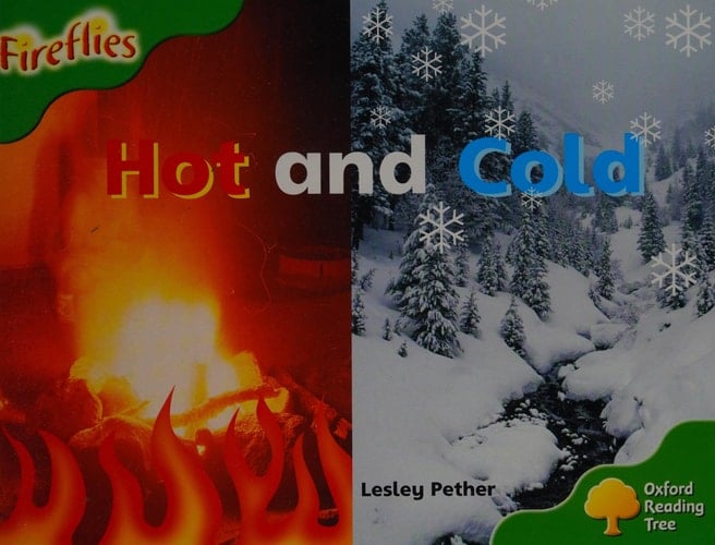 Oxford Reading Tree: Level 2: Fireflies: Hot and Cold