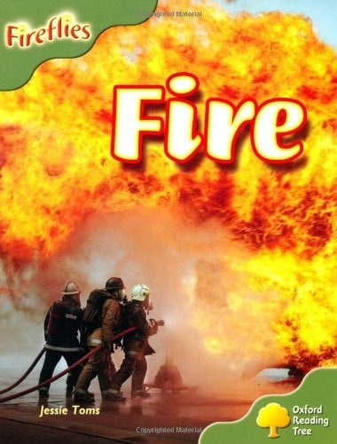 Oxford Reading Tree: Level 7: Fireflies: Fire
