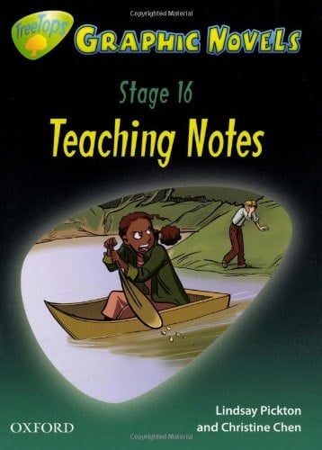 Oxford Reading Tree: Stage 16: TreeTops Graphic Novels: Teaching Notes