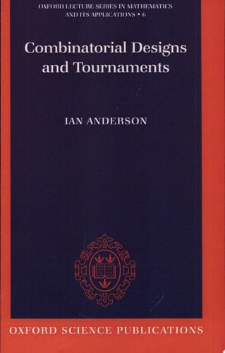 Combinatorial Designs and Tournaments (Oxford Lecture Series in Mathematics and Its Applications)