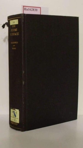 The Fermi surface;: Its concept, determination, and use in the physics of metals, (Monographs on the physics and chemistry of materials)