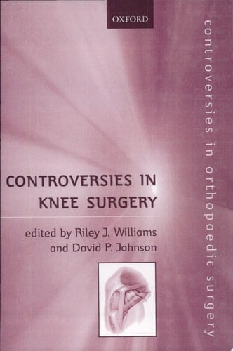 Controversies in Knee Surgery (Controversies in Orthopaedic Surgery Series)