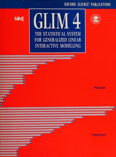 The GLIM System: Release 4 Manual (Oxford Science Publications)