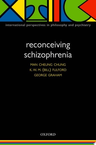 Reconceiving Schizophrenia (International Perspectives in Philosophy & Psychiatry)