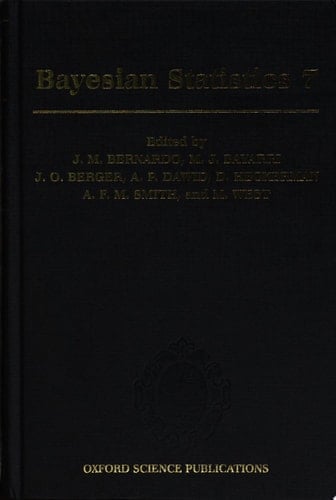 Bayesian Statistics 7: Proceedings of the Seventh Valencia International Meeting
