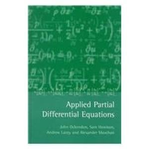 Applied Partial Differential Equations (Oxford Applied & Engineering Mathematics)
