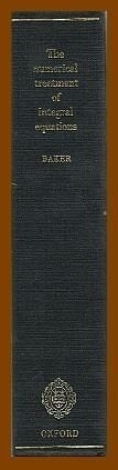 The Numerical Treatment of Integral Equations (Monographs on Numerical Analysis)