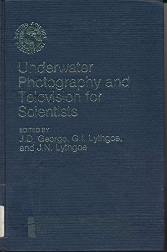 Underwater Photography and Television for Scientists (Underwater Association Special Volume, No 2)