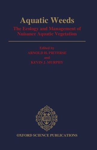 Aquatic Weeds: The Ecology and Management of Nuisance Aquatic Vegetation