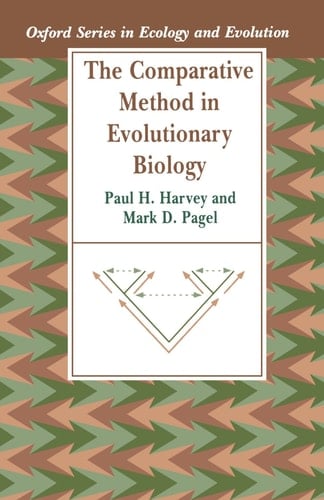 The Comparative Method in Evolutionary Biology (Oxford Series in Ecology and Evolution)