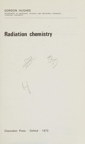 Radiation Chemistry (Oxford Chemistry S.)