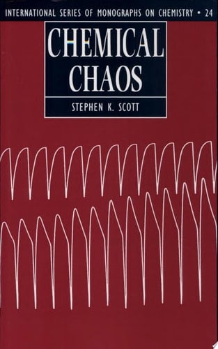 Chemical Chaos (International Series of Monographs on Chemistry, 24)