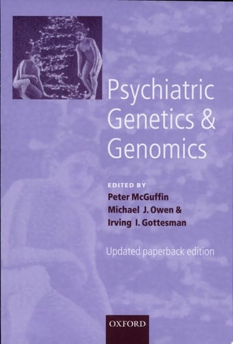 Psychiatric Genetics and Genomics