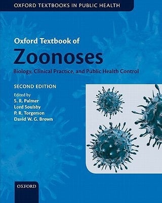 Oxford Textbook of Zoonoses: Biology, Clinical Practice, and Public Health Control
