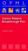 Cancer Related Breakthrough Pain (Oxford Pain Management Library)