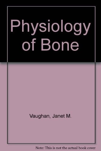 The Physiology of Bone