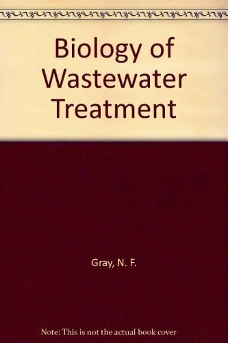 Biology of Wastewater Treatment