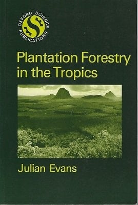 Plantation Forestry in the Tropics