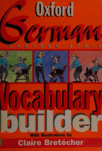 The Oxford German Cartoon-strip Vocabulary Builder